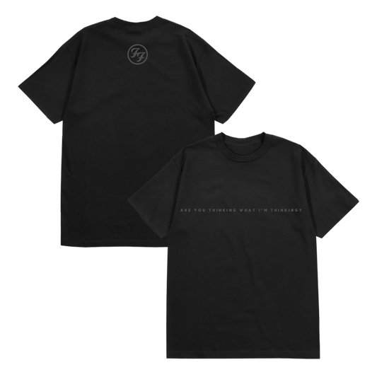 Are You Thinking What I'm Thinking Tee